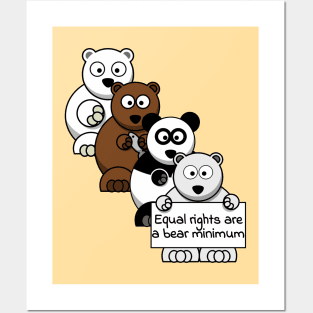 Equal rights are a bear minimum Posters and Art